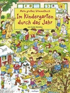 Guido Wandrey, Guido Wandrey - Mein großes Wimmelbuch, Im Kindergarten durch das Jahr