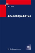 Jan C Aurich, Jan C. Aurich - Automobilproduktion