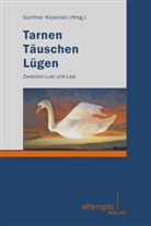 Gunther Klosinski, Gunter Klosinski, Gunthe Klosinski, Gunther Klosinski - Tarnen - Täuschen - Lügen