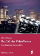 Michael Wagner - Das 1x1 des Videofilmens