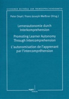 Peter Doye, Doyé, Pete Doyé, Peter Doyé, Joseph Meissner, Joseph Meissner... - Lernerautonomie durch Interkomprehension: Projekte und Perspektiven