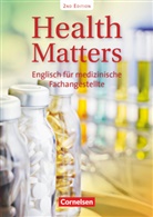 Ian Wood, Ian Wood - Health Matters: Health Matters - Englisch für medizinische Fachangestellte - Second Edition - A2/B1