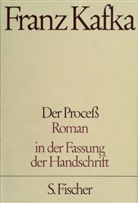 Franz Kafka, Malcol Pasley, Malcolm Pasley - Gesammelte Werke in Einzelbänden in der Fassung der Handschrift: Der Proceß