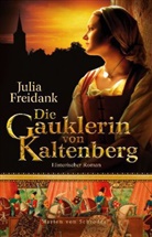 Julia Freidank - Die Gauklerin von Kaltenberg