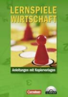 Frank Wachsmann, Anette Schamuhn - Lernspiele Wirtschaft. Anleitungen mit Kopiervorlagen