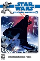 Duursem, Jan Duursema, Hartley u a, Ostrande, John Ostrander - Star Wars, Clone Wars - Bd.8: Star Wars, Clone Wars - Der unsichtbare Feind