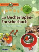Bärbel Oftring, Axel Nicolai, Gerd Ohnesorge - Das Becherlupen-Forscherbuch