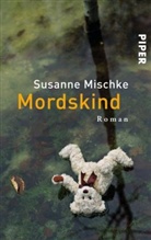 Susanne Mischke - Mordskind