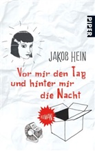 Jakob Hein - Vor mir den Tag und hinter mir die Nacht