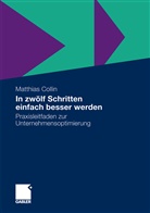 Matthias Collin - In zwölf Schritten einfach besser werden