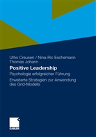 Uth Creusen, Utho Creusen, Nina-Ri Eschemann, Nina-Ric Eschemann, Thomas Johann - Positive Leadership