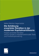 Meike M. Hagemeister, Meike Martina Hagemeister - Die Schätzung erwarteter Renditen in der modernen Kapitalmarkttheorie