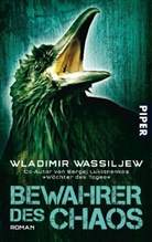 Wladimir Wassiljew - Bewahrer des Chaos