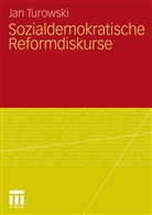 Jan Turowski - Sozialdemokratische Reformdiskurse