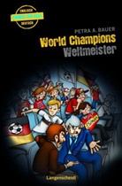 Petra A Bauer, Petra A. Bauer - World Champions - Weltmeister