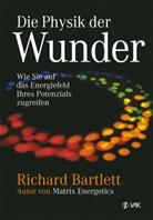 Richard Bartlett, Mina Bast - Die Physik der Wunder