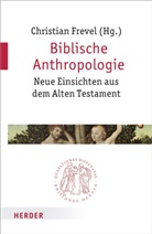 Christia Frevel, Christian Frevel, Christia Frevel (Prof.), Christian Frevel (Prof.) - Biblische Anthropologie