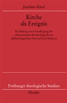 Joachim Kittel - Kirche als Ereignis