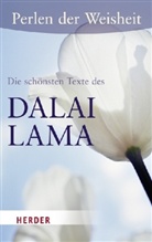 Dalai Lama, Dalai Lama XIV., Christina Knüllig - Die schönsten Texte des Dalai Lama