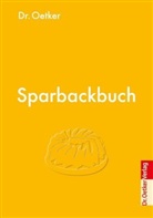 Oetker, Walter Cimbal, Ulli Hartmann, Antje Plewinski - Dr. Oetker Sparbackbuch