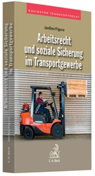 Lars Figura, Diete Janssen, Dieter Janssen - Arbeitsrecht und soziale Sicherung im Transportgewerbe