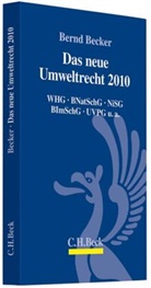 Bernd Becker - Das neue Umweltrecht 2010