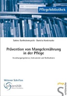 Sabin Bartholomeyczik, Sabine Bartholomeyczik, Daniela Hardenacke - Prävention von Mangelernährung in der Pflege