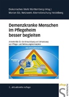 Marion Bär, Netzwerk Alternsforschung Heidelberg Bär, Marion Bär Netzwerk Alternsforschung Heidelberg, Bär, Bär, Diakonisches Werk Württemberg... - Demenzkranke Menschen im Pflegeheim besser begleiten