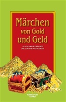 Hannelor Marzi, Hannelore Marzi, Westenberger, Günther Westenberger - Märchen von Gold und Geld