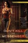 Eileen Rendahl - Dont Kill the Messenger