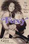 Andrea Cagan, Pam Grier, Pam/ Cagan Grier - Foxy