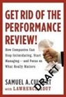 Samuel A. Culbert, Samuel Culbert, Samuel A. Culbert, Samuel A./ Rout Culbert, Lawrence Rout - Get Rid of the Performance Review!