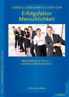 Heim, Vera Heim, Lindeman, Gabriel Lindemann, Gabriele Lindemann - Erfolgsfaktor Menschlichkeit