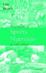 Brouns, F. Brouns, Fred Brouns, Fred (Nutrition and Toxicology Research In Brouns, Fred Cerestar Cargill Brouns, Fred Cerestar-Cargill Brouns... - Essentials of Sports Nutrition
