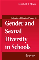 Elizabeth J Meyer, Elizabeth J. Meyer - Gender and Sexual Diversity in Schools