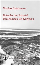 Michail Ryklin, Warlam Schalamow, Gabriele Leupold, Thun-Hohenstei, Franzisk Thun-Hohenstein, Franziska Thun-Hohenstein - Künstler der Schaufel