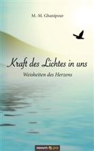 M. M. Ghanipour, Ghanipour M. -M., Ghanipour M.-M. - Kraft des Lichtes in uns