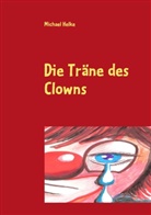 Michael Helke - Die Träne des Clowns