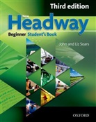 Soars, John Soars, Liz Soars, Soars John, Soars Liz - New Headway. Third Edition: New Headway Beginner Student Book