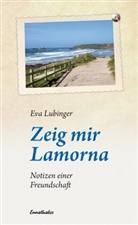 Eva Lubinger - Zeig mir Lamorna