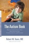 Robert Sears, Robert W Sears, Robert W. Sears - The Autism Book