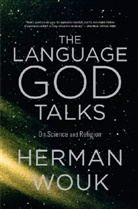 Herman Wouk - The Language God Talks