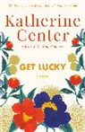 Katherine Center - Get Lucky
