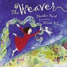 Thacher Hurd, Thacher/ Kleven Hurd, Elisa Kleven - The Weaver