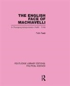 David Hempton, Felix Raab, Felix (University of Harvard Raab, Raab Felix - English Face of Machiavelli Routledge Library Editions: Political