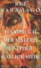 José Saramago - Handbuch der Malerei und Kalligraphie