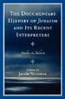 Jacob Neusner, Jacob Neusner - The Documentary History of Judaism and Its Recent Interpreters