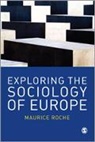 Maurice Roche, Roche Maurice - Exploring the Sociology of Europe