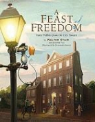 Jennifer Fox, Fernando Juarez, Walter Staib, Walter Fox Staib, Jennifer Fox, Fernando Juarez... - Feast of Freedom