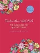 Tania Kindersley, Sarah Vine - Backwards in High Heels: The Impossible Art of Being Female